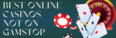 Exploring Casinos Not on Gamstop Your Guide to Unrestricted Online Gaming